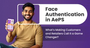 Face Authentication in AePS